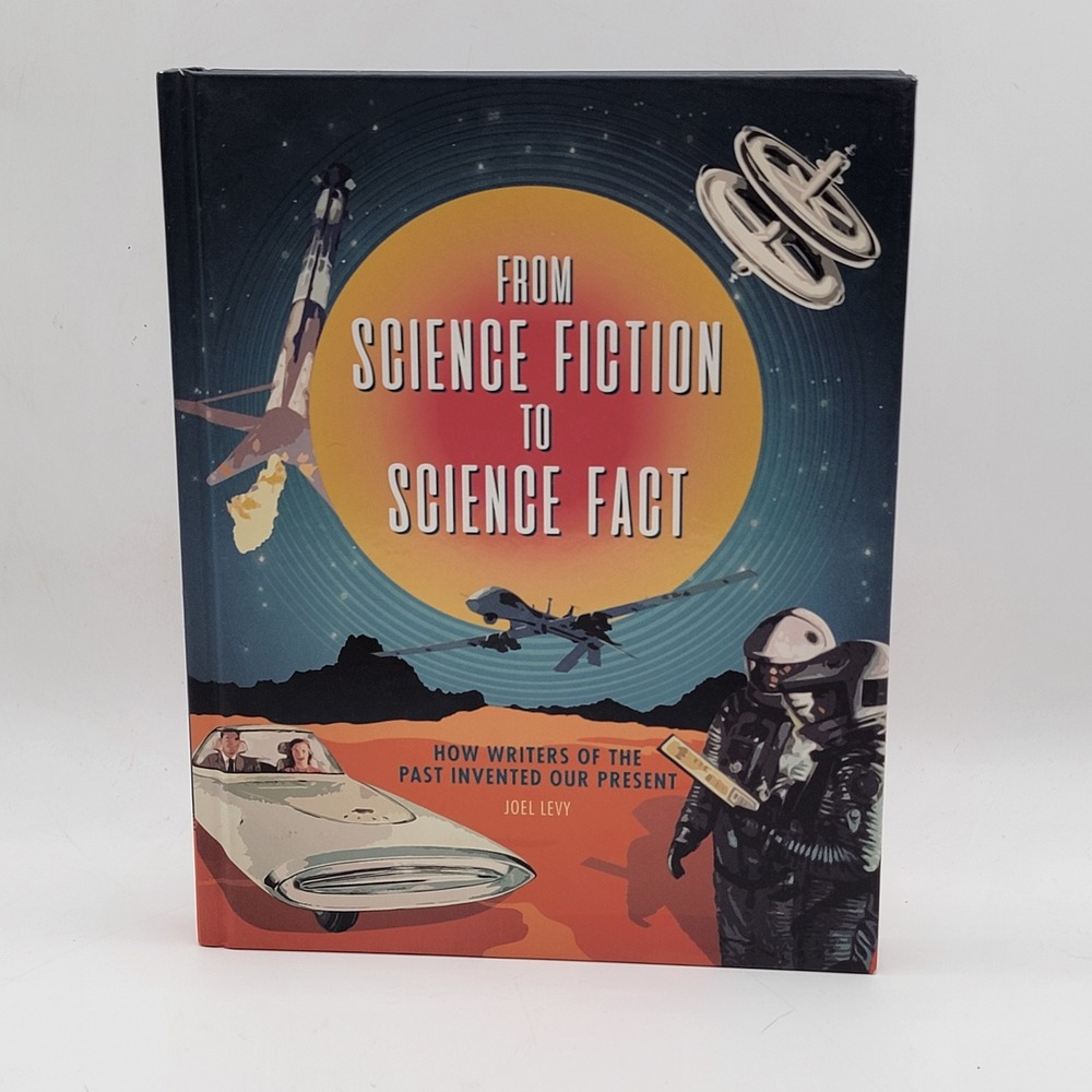 Joel Levy From Science Fiction to Science Fact Hardcover 2019 Illustrated Good